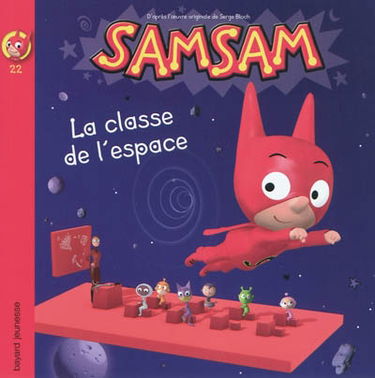 SamSam. Vol. 22. La classe de l'espace