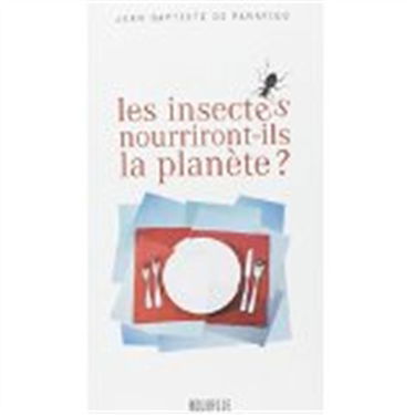 Les insectes nourriront-ils la planète ?