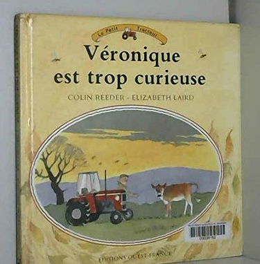 Véronique est trop curieuse