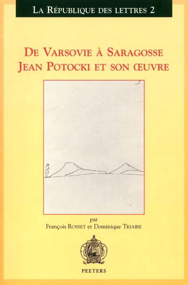 De Varsovie à Saragosse, Jean Potocki et son oeuvre