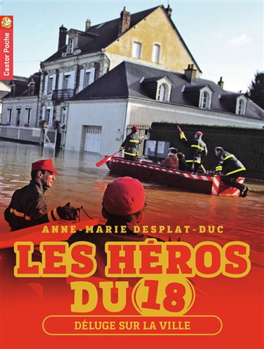 Les héros du 18. Vol. 3. Déluge sur la ville