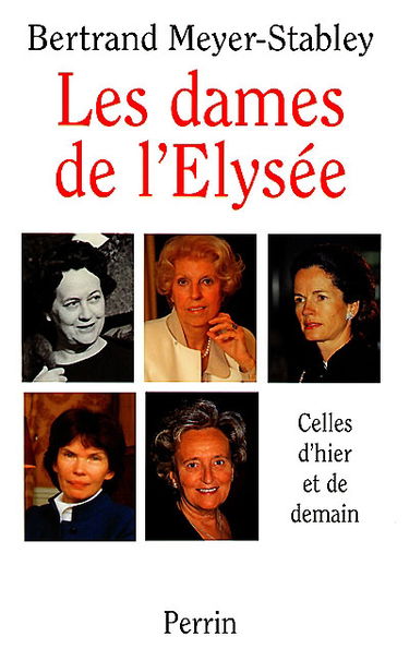 Les dames de l'Elysée : celles d'hier et de demain