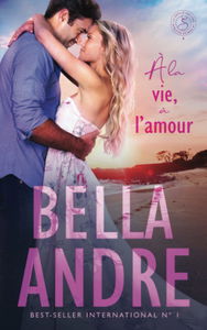 À la vie, à l’amour (La Famille Sullivan 6)