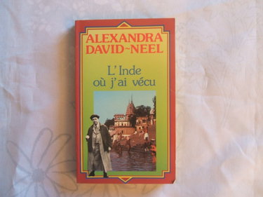 Couverture de L'Inde où j'ai vécu par Alexandra David-Neel