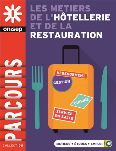 Les métiers de l'hôtellerie et de la restauration