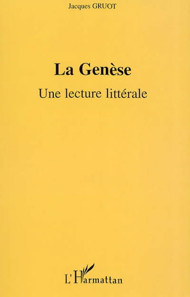 La Genèse : une lecture littérale