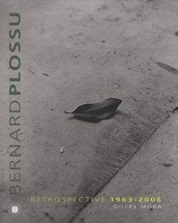 Bernard Plossu : rétrospective 1963-2005