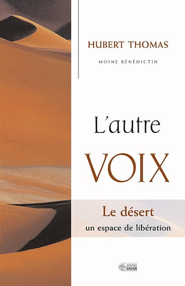 L'autre voix : le désert, un espace de libération