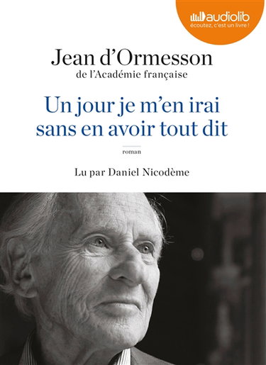 Couverture de Un jour je m'en irai, sans en avoir tout dit