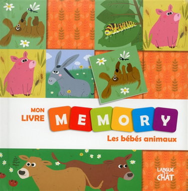 Couverture de Mon livre memory : les bébés animaux par Prisca Le Tandé