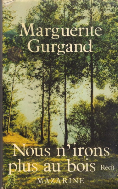 Couverture de Nous n'irons plus au bois