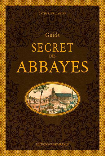 Guide secret des abbayes