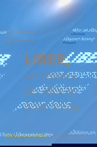 Liber, un revenu de liberté pour tous. Une proposition d'impôt négatif en France
