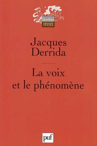 La voix et le phénomène : introduction au problème du signe dans la phénoménologie de Husserl