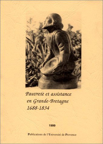 Pauvreté et assistance en Grande-Bretagne 1688-1834
