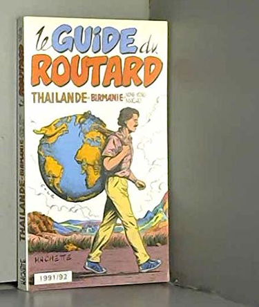 GUI. ROUT. THAILANDE BIRMANIE 91/92