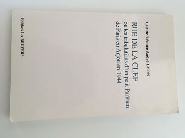 LES TRIBULATIONS D'UN PETIT PARISIEN DE PARIS EN ANJOU EN 1944
