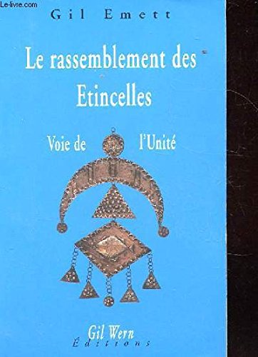 Le rassemblement des étincelles: Voie de l'unité