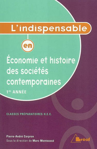 Economie et histoire des sociétés contemporaines : classes préparatoires aux grandes écoles, 1re année