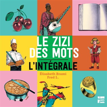 Couverture de Le zizi des mots : l'intégrale