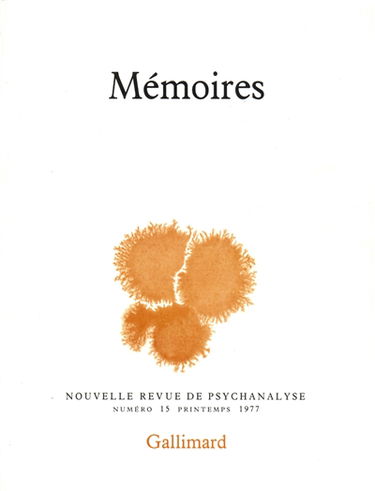 Nouvelle revue de psychananlyse, n° 14. Mémoires