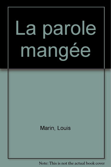 La Parole mangée et autres essais théologico-politiques