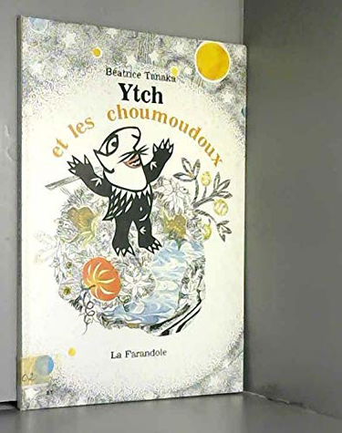 Ytch et les choumoudoux