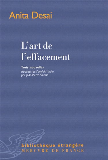 L'art de l'effacement : trois nouvelles