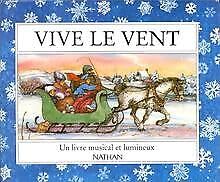 Vive le vent : un livre musical et lumineux