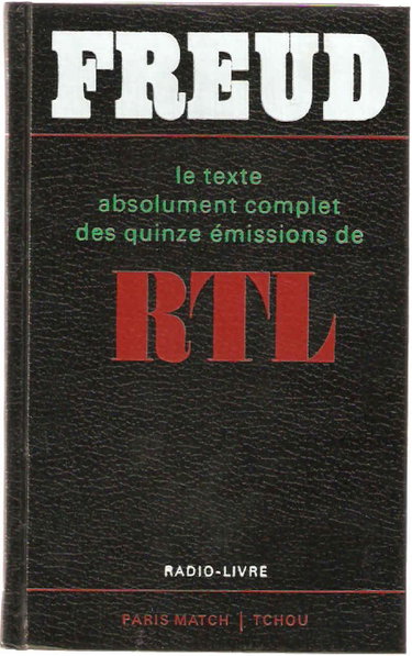 Couverture de Freud. le texte absolument complet des quinze emissions de RTL