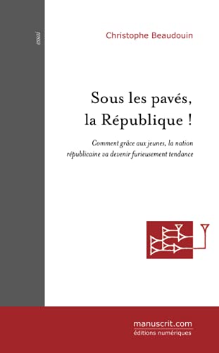 Sous les pavés, la République !