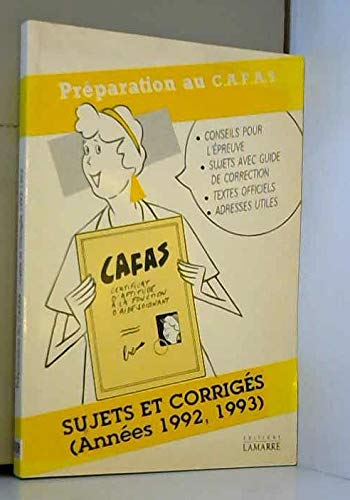 Préparation au CAFAS : sujets et corrigés 1992 (inédits)-1993