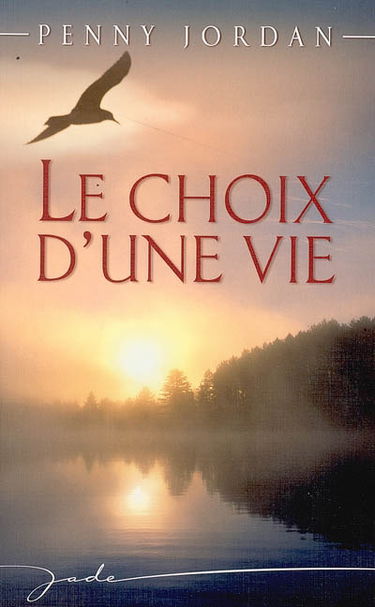 Le choix d'une vie