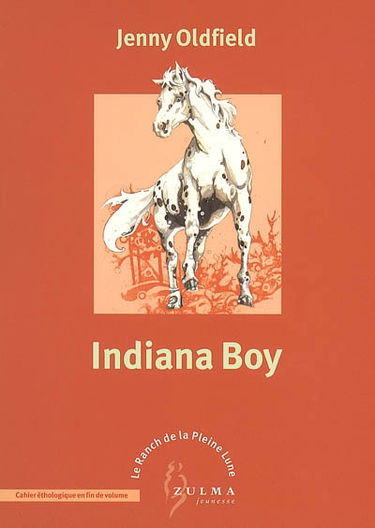 Le ranch de la pleine lune. Vol. 7. Indiana boy
