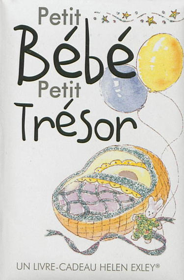 Petit bébé : petit trésor