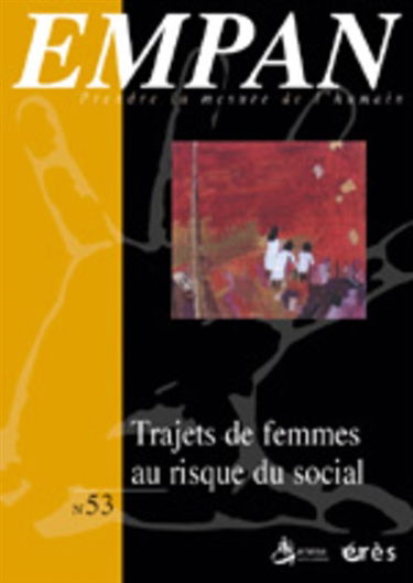 Empan, n° 53. Trajets de femmes au risque du social