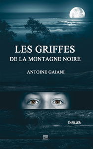 Les griffes de la montagne Noire : thriller