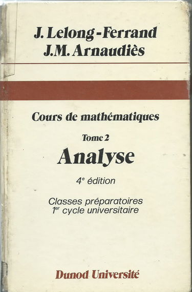 Cours de mathématiques. Vol. 2. Analyse