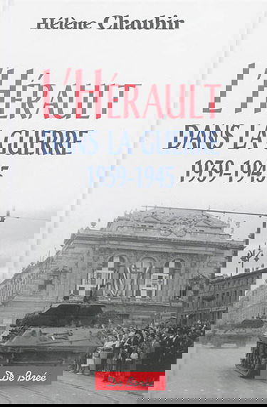 L'Hérault dans la guerre : 1939-1945