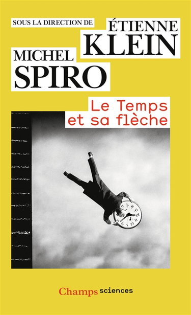 Couverture de Le temps et sa flèche