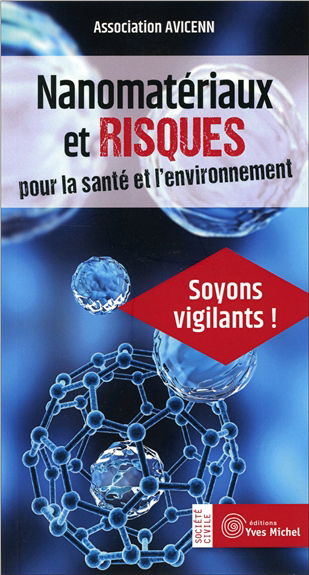 Nanomatériaux et risques pour la santé et l'environnement : soyons vigilants !
