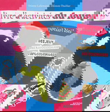 Le livre d'activités du Loup, spécial Noël : des jeux, des autocollants, des coloriages