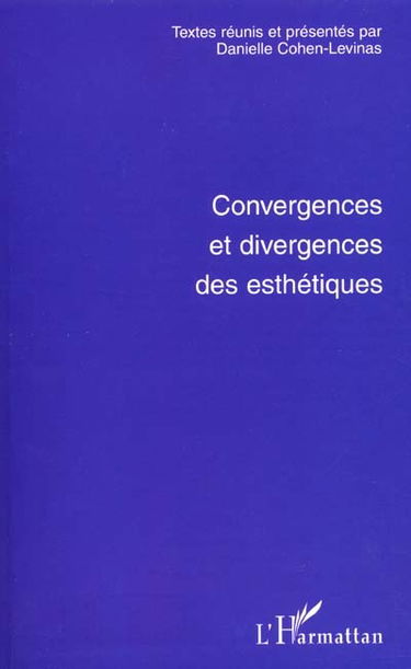 Convergences et divergences des esthétiques