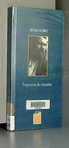 Fragments du royaume : conversations avec Yvon Le Men