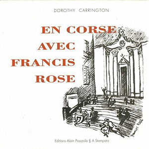 En Corse avec Francis Rose