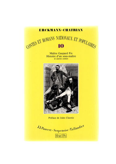 Contes et romans nationaux et populaires. Vol. 10. Maître Gaspard Fix : et autres contes. Histoire d'un sous-maître
