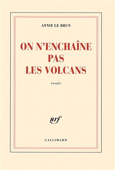 On n'enchaîne pas les volcans : essais