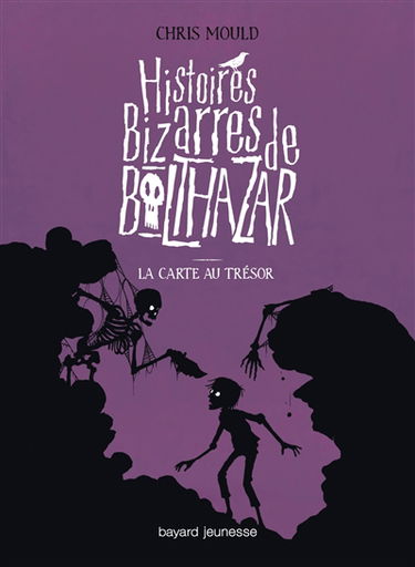 Histoires bizarres de Balthazar. Vol. 5. La carte au trésor