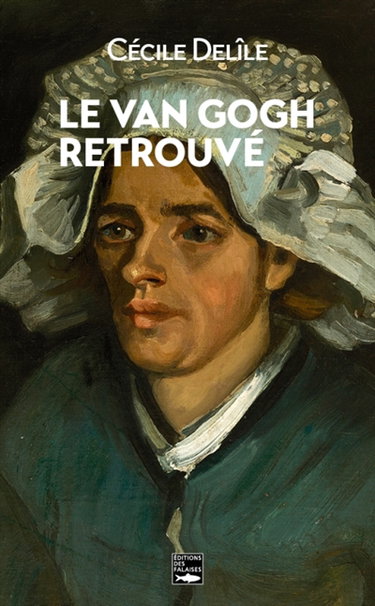 Couverture de Le Van Gogh retrouvé