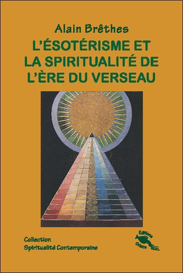 Couverture de L'ésotérisme et la spiritualité de l'ère du Verseau